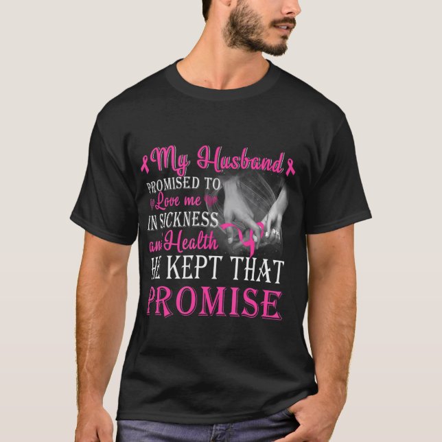Mein Mann versprach, mir Brustkrebs Liebe T-Shirt (Vorderseite)