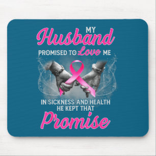 Mein Mann versprach mir Liebe bei Krankheit Brustk Mousepad