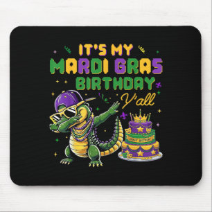 Mein Mardi Gras Geburtstag ist heute Leute Mardi G Mousepad
