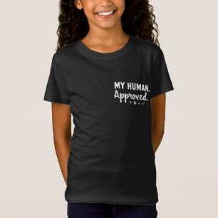 Mein menschliches Einverständnis T-Shirt