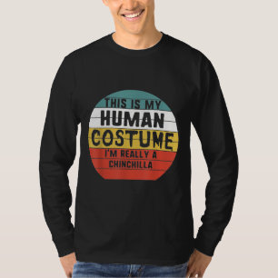 Mein menschliches Kostüm bin ich wirklich ein chin T-Shirt