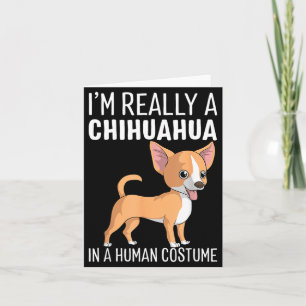 Mein menschliches Kostüm Ich bin ein Chihuahua-Hun Karte