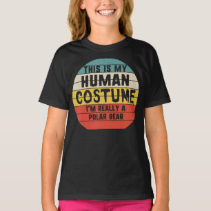 Mein menschliches Kostüm ist wirklich ein Polarbär T-Shirt