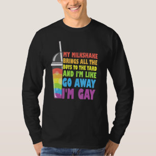 Mein Milchshake bringt alle Jungs zum Gard Lgbtq T-Shirt