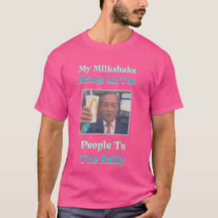 Mein Milkshake bringt alle Menschen zur Kundgebung T-Shirt