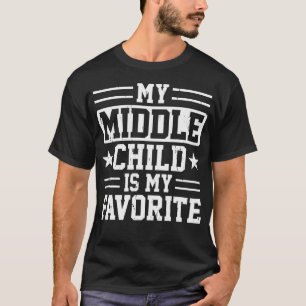 Mein mittleres Kind ist mein Lieblingskind T-Shirt