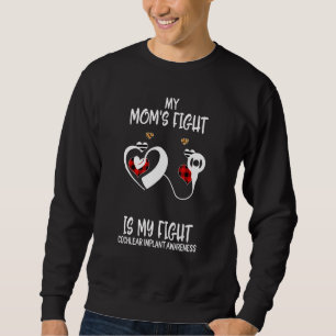 Mein Moms Ist Mein Cochlea-Implantat-Bewusstseins- Sweatshirt