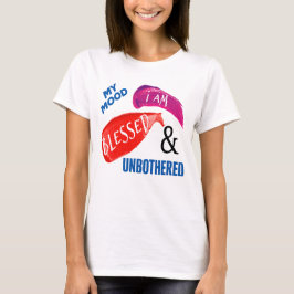 MEIN MOOD: BLAEST UND UNBEGEISTERT T-Shirt