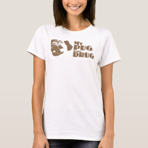 Mein Mops ist meine Drogen-Behälter-Spitze T-Shirt