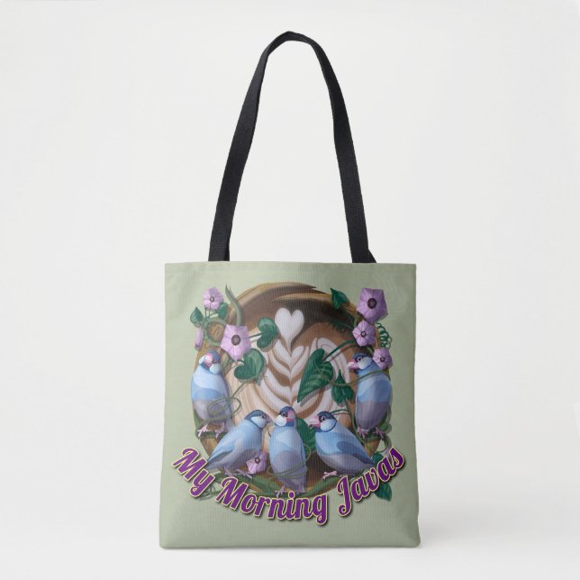 Mein morgendliches JAVA mit Java-Sperlingen Tasche (Vorderseite)