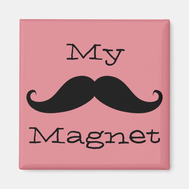 Mein Mustache Magnet (Vorne)