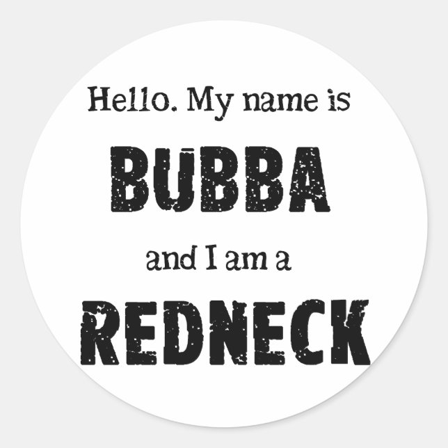 Mein Name ist Bubba Runder Aufkleber (Vorderseite)