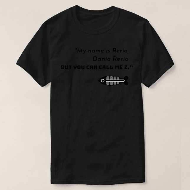 Mein Name ist Danio Rerio T-Shirt (Design vorne)