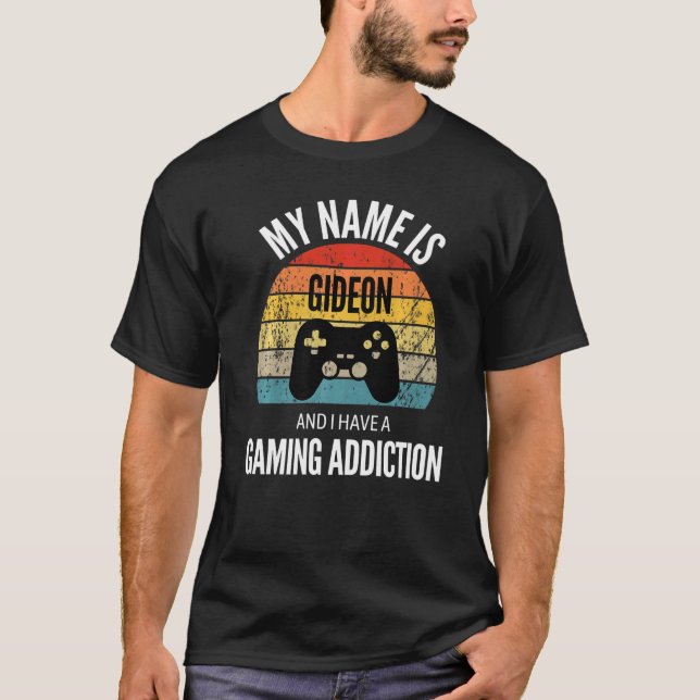Mein Name ist Gideon, und ich habe einen Spielsuch T-Shirt (Vorderseite)