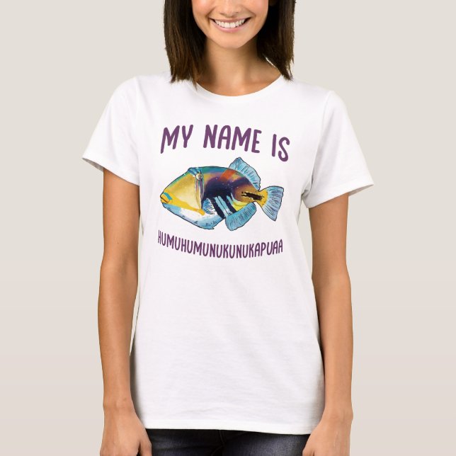 Mein Name ist Humuhumunukunukapuaa T-Shirt (Vorderseite)