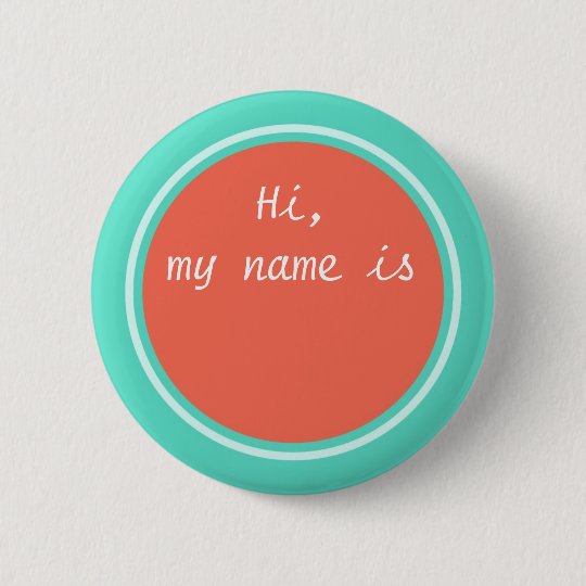 Mein Name ist, personalisiertes rundes leeres Runder Button 5,1 Cm