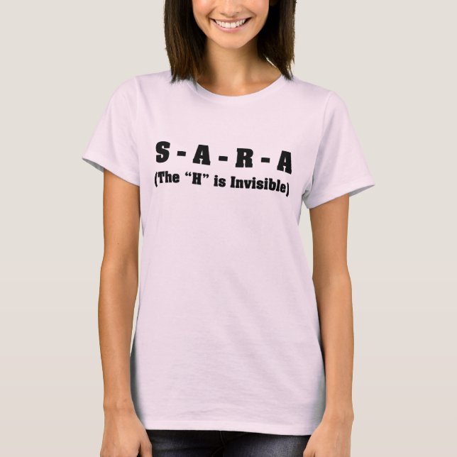 Mein Name ist Sara nicht Sarah T-Shirt (Vorderseite)