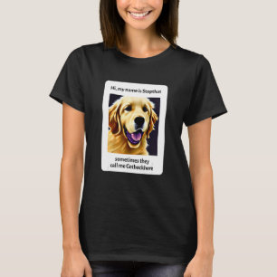 Mein Name ist Stopp, der lustige Hyper Golden Retr T-Shirt