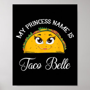 Mein Name ist Taco Belle - Funny Pun Cinco D Poster