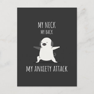 Mein Neck, mein Rücken, mein Angstangriff Postkarte