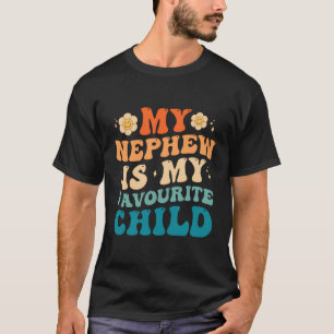 Mein Nephew ist mein liebster Kinderfreund T-Shirt
