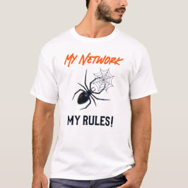 Mein Netzwerk, meine Regeln herrschen IT T-Shirt