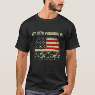 Mein neues Pronomen ist Wir, das Volk  Patriotisch T-Shirt