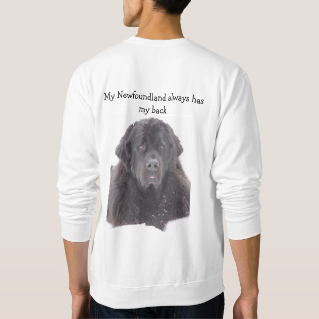 Mein Neufundland hat immer mein hinteres Kleid Sweatshirt (Rückseite)