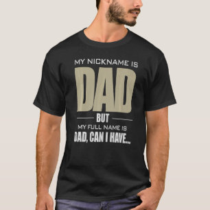 Mein Nickname ist Vater Aber Vater Kann ich meinen T-Shirt