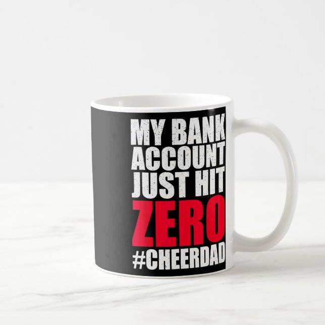 Mein NK-Konto nur auf Null Cheer Vater Proud Cheer Kaffeetasse (Rechts)