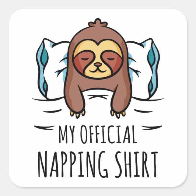 Mein offizielles Shirt mit Schlafsack Quadratischer Aufkleber (Vorderseite)