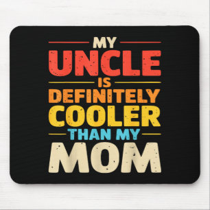 Mein Onkel ist cooler als Mama lustiger Neffe Nich Mousepad