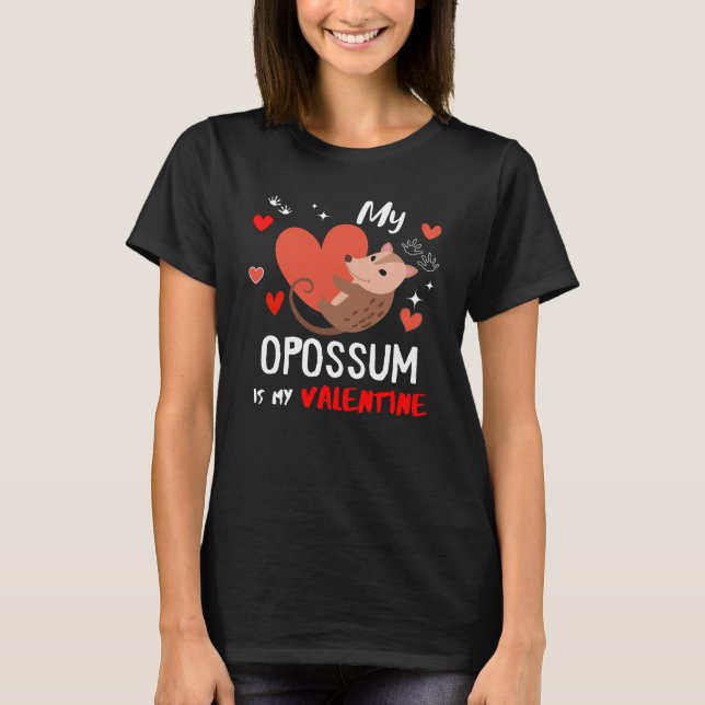 Mein Opossum ist mein Valentine T-Shirt (Vorderseite)