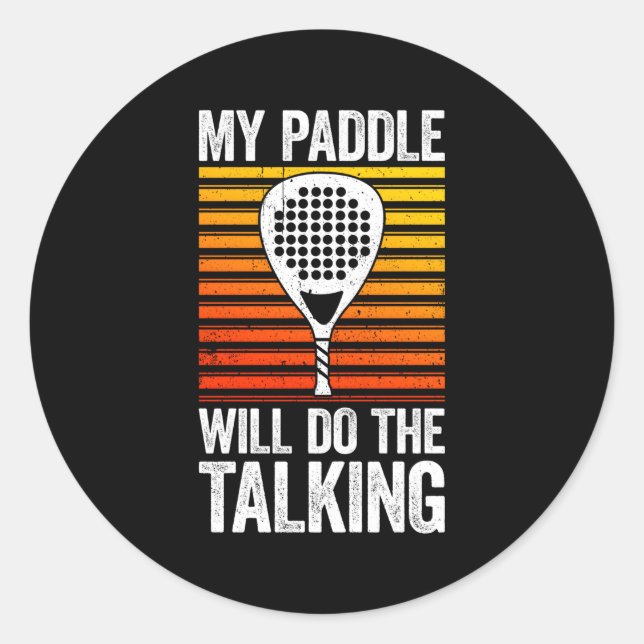 Mein Paddel wird das Talkpaddeln Tennis machen Runder Aufkleber (Vorderseite)
