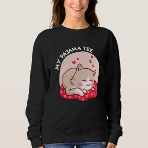 Mein Pajama T-Shirt Cat Sweatshirt