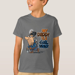 MEIN PAPA IST EIN KOHLENBERGWERKARBEITER T-Shirt