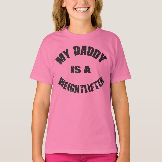 Mein Papa ist ein Weightlifter T-Shirt (Vorderseite)
