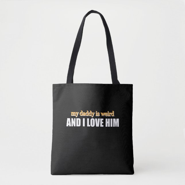Mein Papa ist komisch, und ich Liebe ihm ein lusti Tasche (Vorderseite)