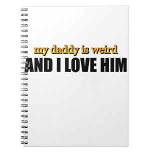 Mein Papa ist seltsam und ich liebe ihn Lustiges P Notizblock