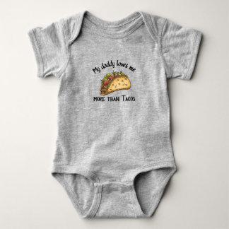 Mein Papa Liebe mich mehr als Tacos-Funny-Zitate Baby Strampler