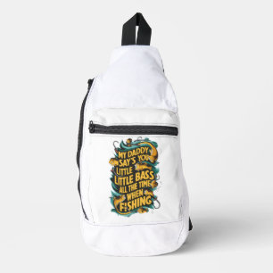 Mein Papa sagt, du kleiner Bass? Crossbody Bag