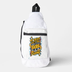 Mein Papa sagt, du kleiner Bass? Crossbody Bag