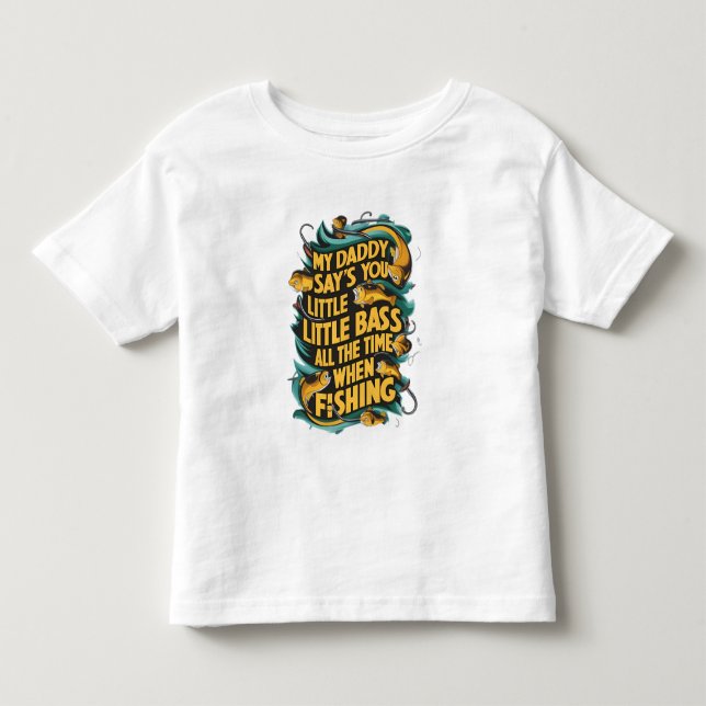 Mein Papa sagt, du kleiner Bass? Kleinkind T-shirt (Vorderseite)