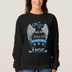 Mein Papa war so unglaublich Gott machte ihn zu ei Sweatshirt