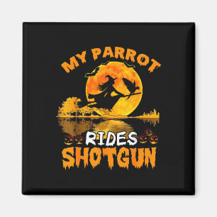 Mein Papagei fährt Shotgun Hexe Fly Broomstick T H Magnet