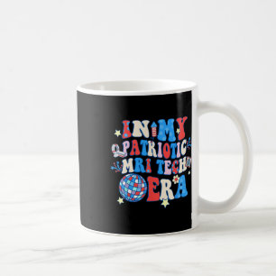 Mein Patriotic Mri Era Mri Tech Glückwunsch 4. Jul Kaffeetasse