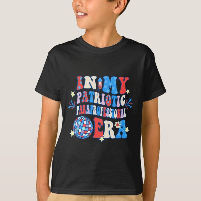 Mein Patriotic Paraprofessional Era Happy 4. Juli T-Shirt (Vorderseite)