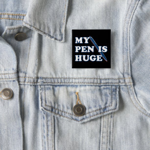 Mein Pen ist ein riesiger, sonniger Offenbarungsve Button