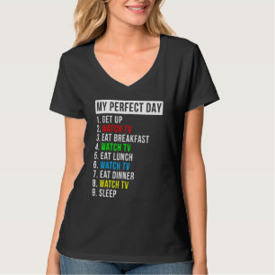 Mein perfekter Tag Fernsehen T-Shirt