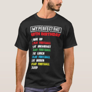 Mein perfekter Tag Fußball spielen 68. Geburtstags T-Shirt